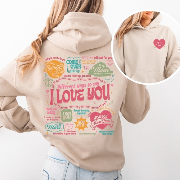 Different Ways To Say I Love You Graphic Hoodie Sweatshirt - Picture 6 of 16